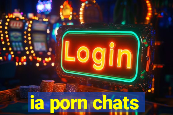 ia porn chats